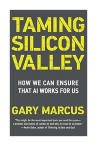 Book cover of 'Taming Silicon Valley' by Gary Marcus, with bold yellow title text on a dark background.